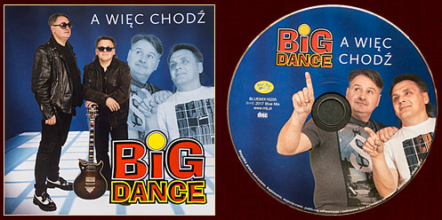 Big Dance - A WIEC CHODŹ